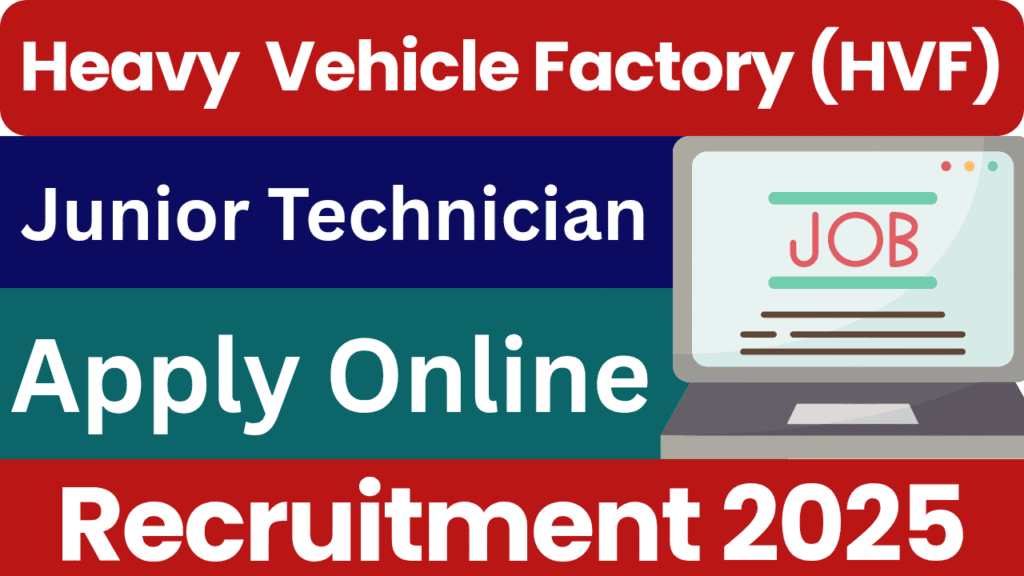 HVF Junior Technician Recruitment 2025